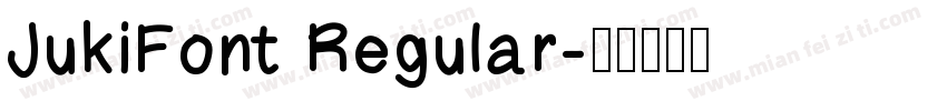 JukiFont Regular字体转换